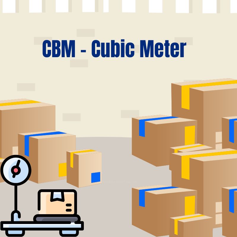 cbm là gì trong xuất nhập khẩu
